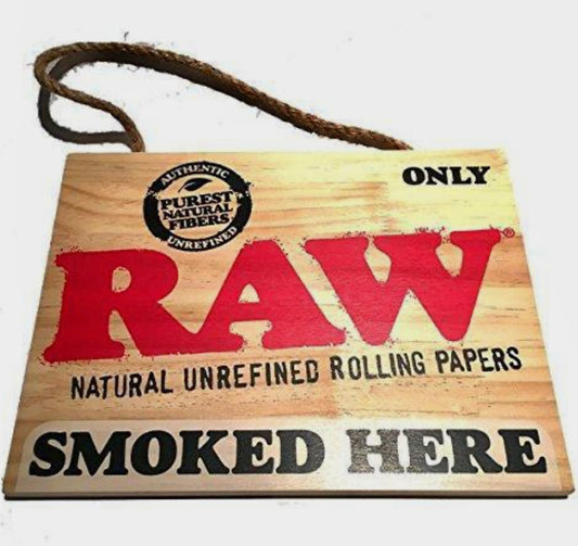 RAW Signs | Smoked Here